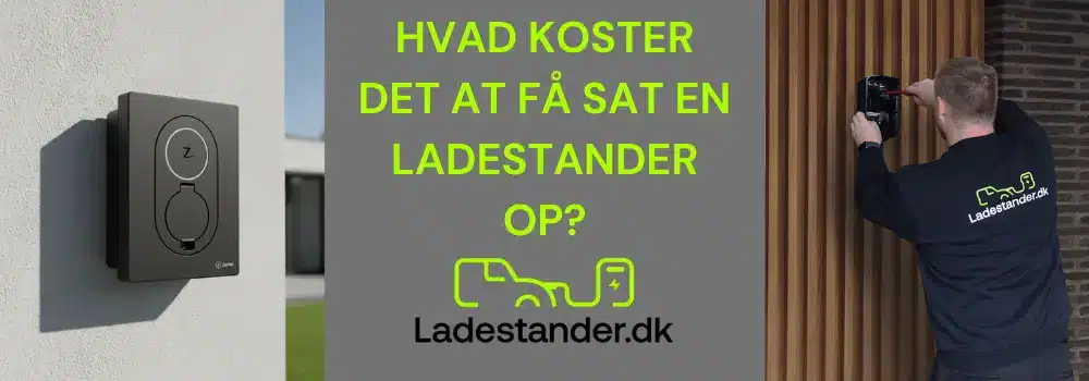 hvad koster det at få sat en ladestander op